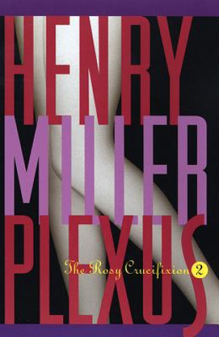 Kniha Plexus: the Rosy Crucifix Henry Miller