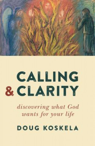 Carte Calling and Clarity Doug Koskela