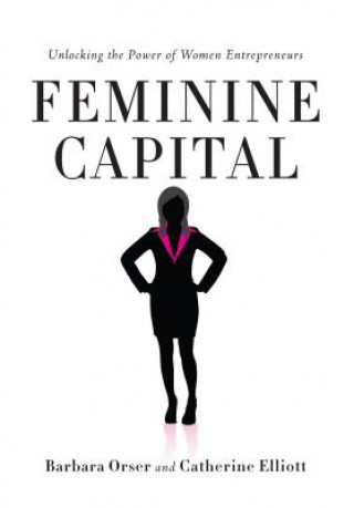 Kniha Feminine Capital Barbara Orser