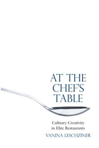 Buch At the Chef's Table Vanina Leschziner