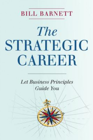 Kniha Strategic Career Bill Barnett