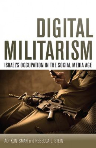 Kniha Digital Militarism Adi Kuntsman