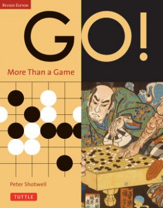 Książka Go! More Than a Game Peter Shotwell
