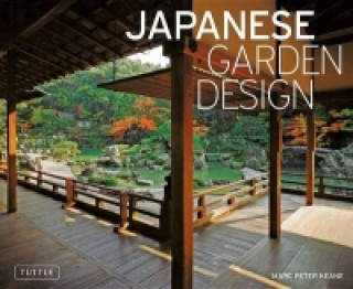 Kniha Japanese Garden Design Marc Peter Keane