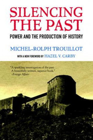 Carte Silencing the Past (20th anniversary edition) Michel-Rolph Trouillot