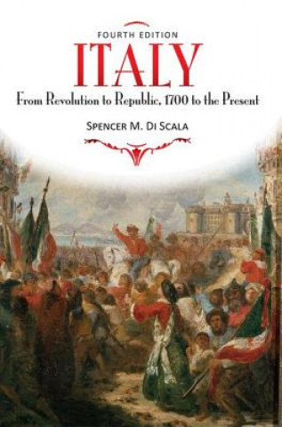 Könyv Italy From Revolution to Republic Spencer M. Di Scala