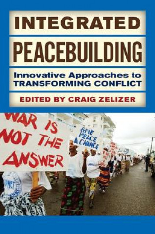 Book Integrated Peacebuilding Craig Zelizer
