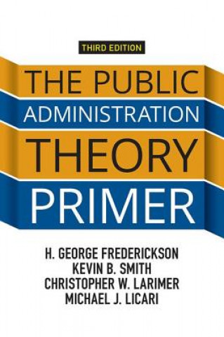 Książka Public Administration Theory Primer H. George Frederickson