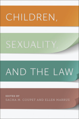 Carte Children, Sexuality, and the Law Ellen Marrus