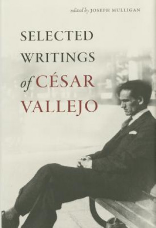 Kniha Selected Writings of Cesar Vallejo Cesar Vallejo