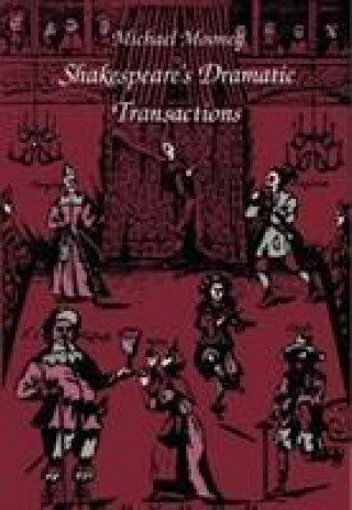 Carte Shakespeare's Dramatic Transactions Michael Mooney