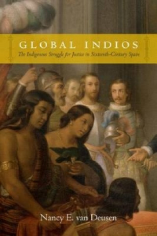 Könyv Global Indios Nancy E Van Deusen
