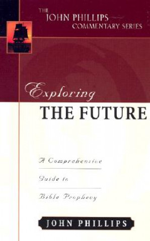 Buch Exploring the Future John Phillips