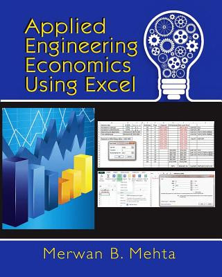 Kniha Applied Engineering Economics Using Excel Merwan Mehta
