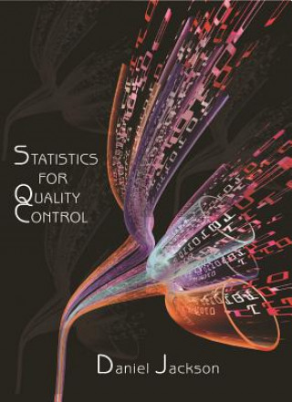 Könyv Statistics for Quality Control Dan Jackson