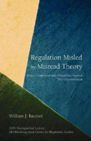 Carte Regulation Misled by Misread Theory William J Baumol