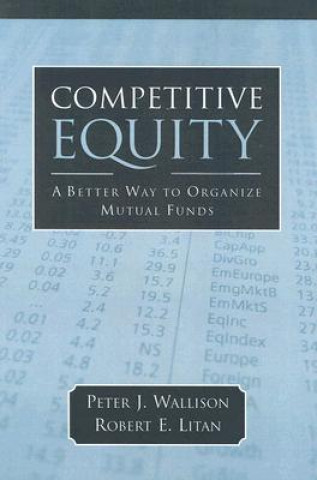 Kniha Competitive Equity Peter J Wallison