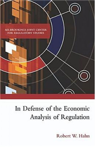 Carte In Defense of the Economic Analysis of Regulation Robert Hahn