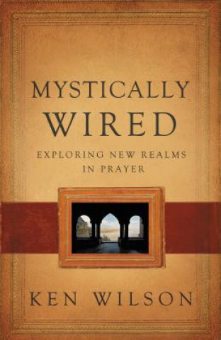 Book Mystically Wired Ken Wilson