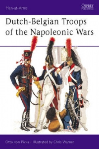 Carte Dutch-Belgian Troops of the Napoleonic Wars Otto von Pivka