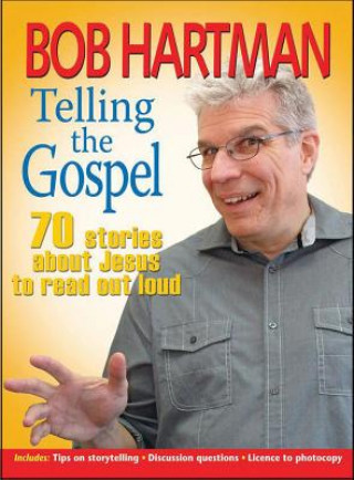 Kniha Telling the Gospel Bob Hartman