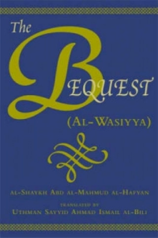 Libro Bequest (Al-Wasiyya) Abd Al-Mahmud Al-Hafyan