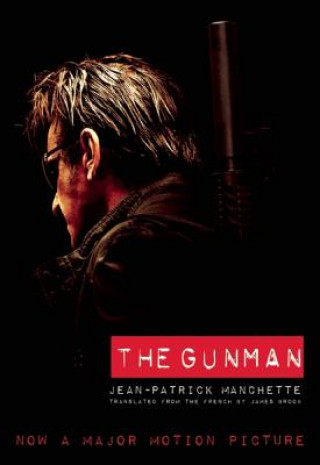 Kniha Gunman (Movie Tie-In Edition) Jean-Patrick Manchette