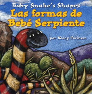 Kniha Baby Snake's Shapes/Las Formas De Bebe Serpiente Neecy Twinem