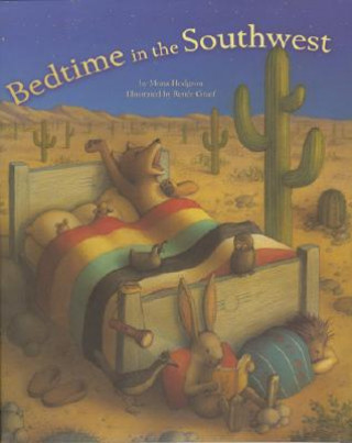 Könyv Bedtime in the Southwest Mona Gansberg Hodgson
