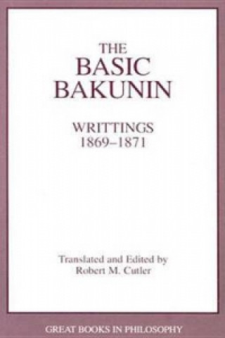 Kniha Basic Bakunin Mikhail Bakunin