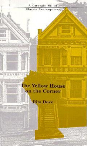 Könyv Yellow House on the Corner Rita Dove
