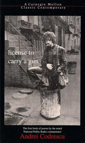 Könyv License to Carry a Gun Andrei Codrescu