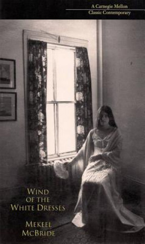 Könyv Wind of the White Dresses Mekeel McBride
