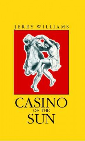 Kniha Casino of the Sun Jerry Williams