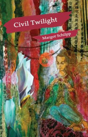 Book Civil Twilight Margot Schilpp