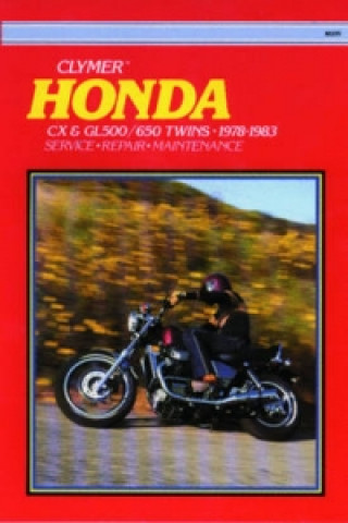 Kniha Honda Cx & Gl500/650 Twins 78-83 Ed Scott