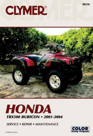 Kniha Honda TRX500 Foreman Rubican 01-04 ATV Primedia