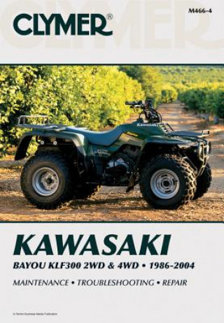 Kniha Clymer Kawasaki Bayou Klf300 2Wd Clymer Publishing