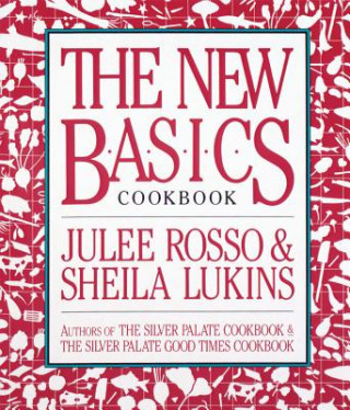 Книга New Basics Cook Book Julee Rosso