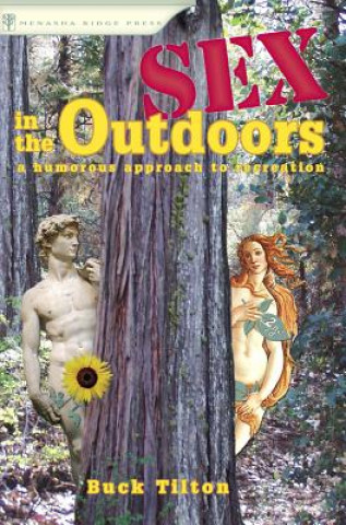 Könyv Sex in the Outdoors Buck Tilton