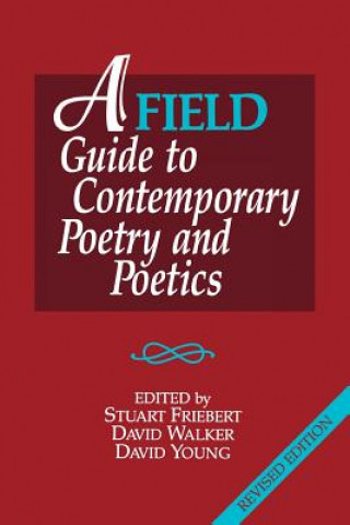 Βιβλίο FIELD Guide to Contemporary Poetry and Poetics Stuart Friebert