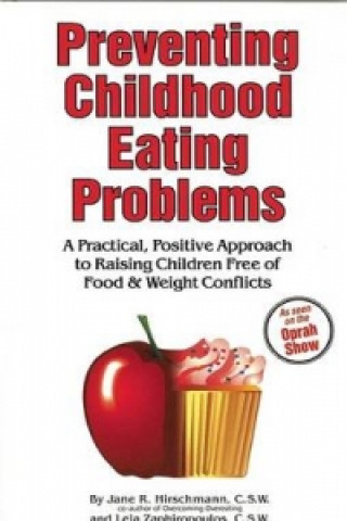 Carte Preventing Childhood Eating Problems Jane R. Hirschmann