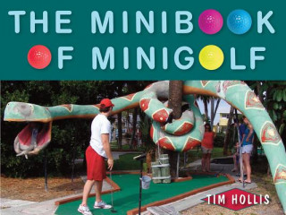 Kniha Minibook of Minigolf Tim Hollis