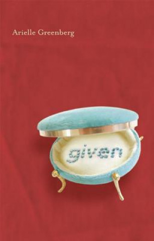 Buch Given Arielle Greenberg