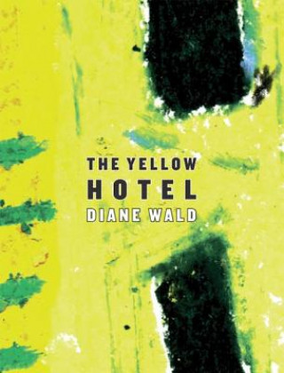 Book Yellow Hotel Diane Wald