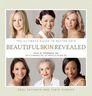 Könyv Beautiful Skin Revealed Paul M Friedman