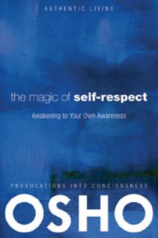 Könyv Magic of Self-Respect Osho