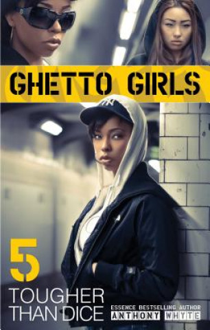 Libro Ghetto Girls 5 Anthony Whyte