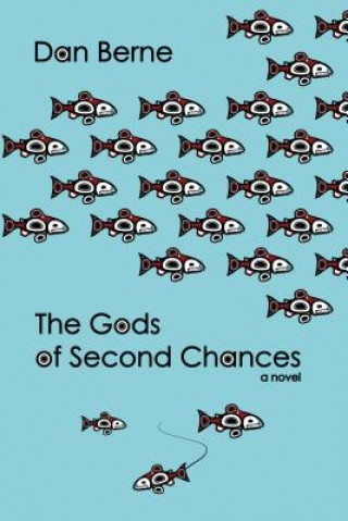 Carte Gods of Second Chances Dan Berne