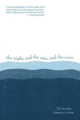 Kniha Night, and the Rain, and the River Scott Sparling